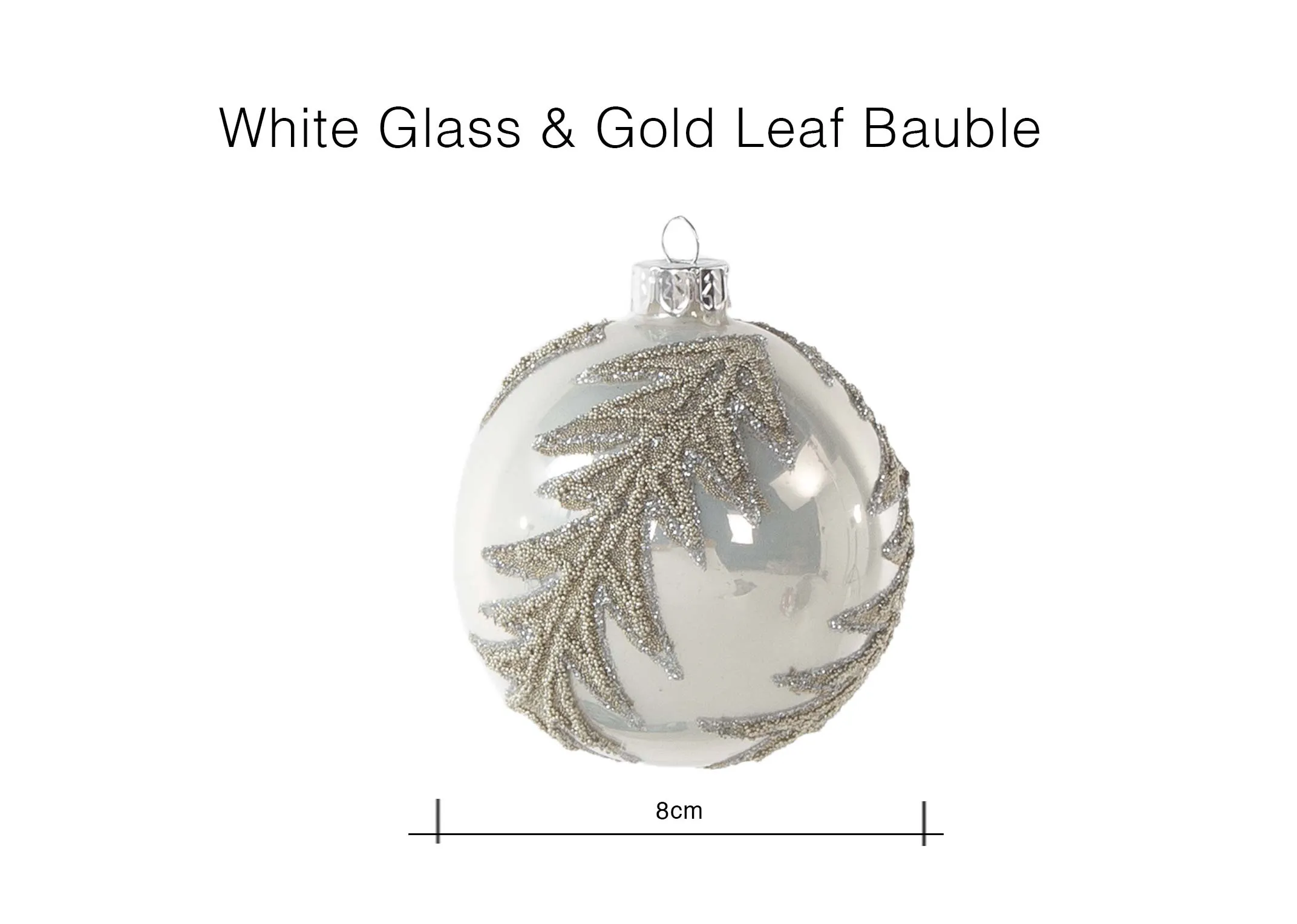 A dimension image of the White Glass & Gold Leaf Bauble with 8cm (Width)