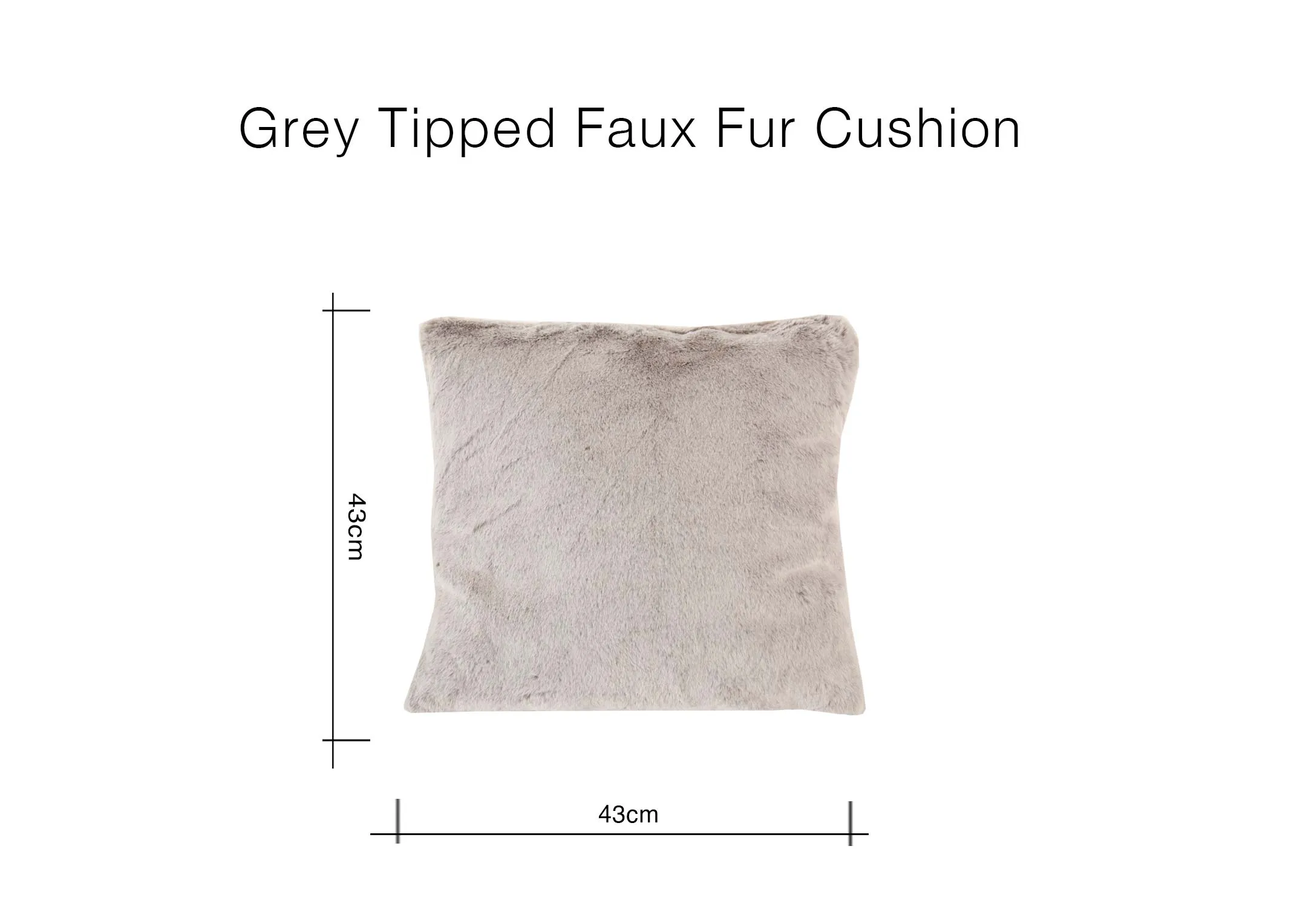 A dimension image of the Grey Tipped Faux fur cushion with 43cm x 43cm