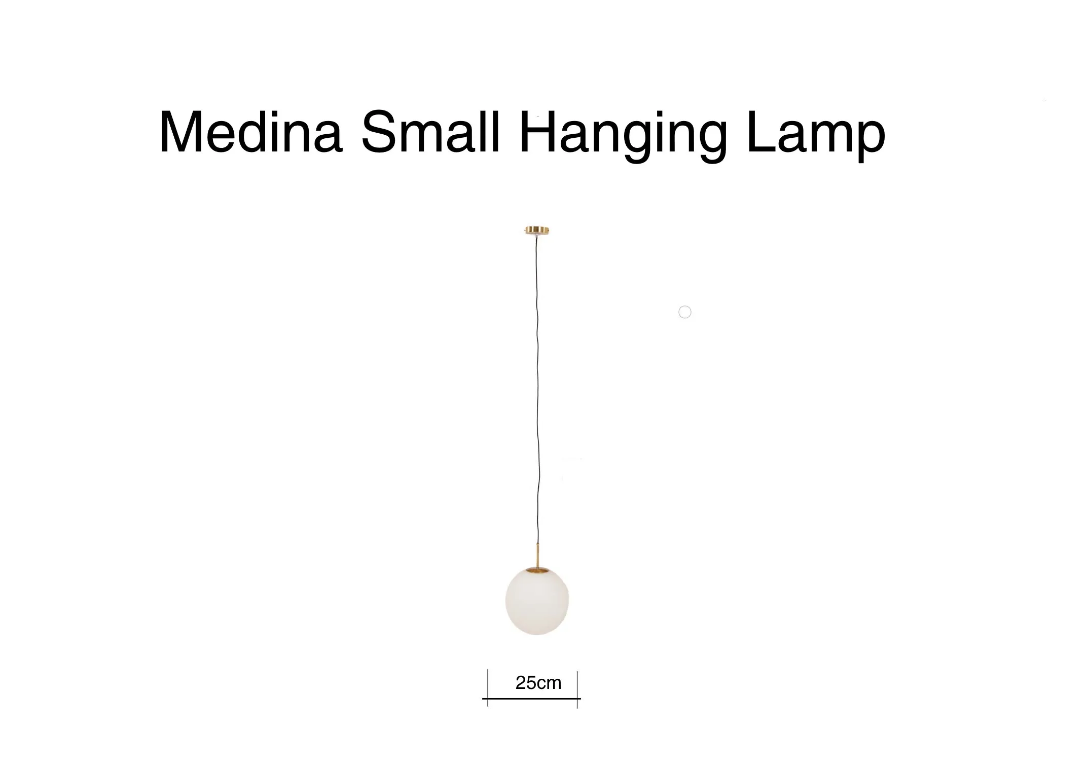 A dimension image of the Medina Small Hanging Lamp with 25cm