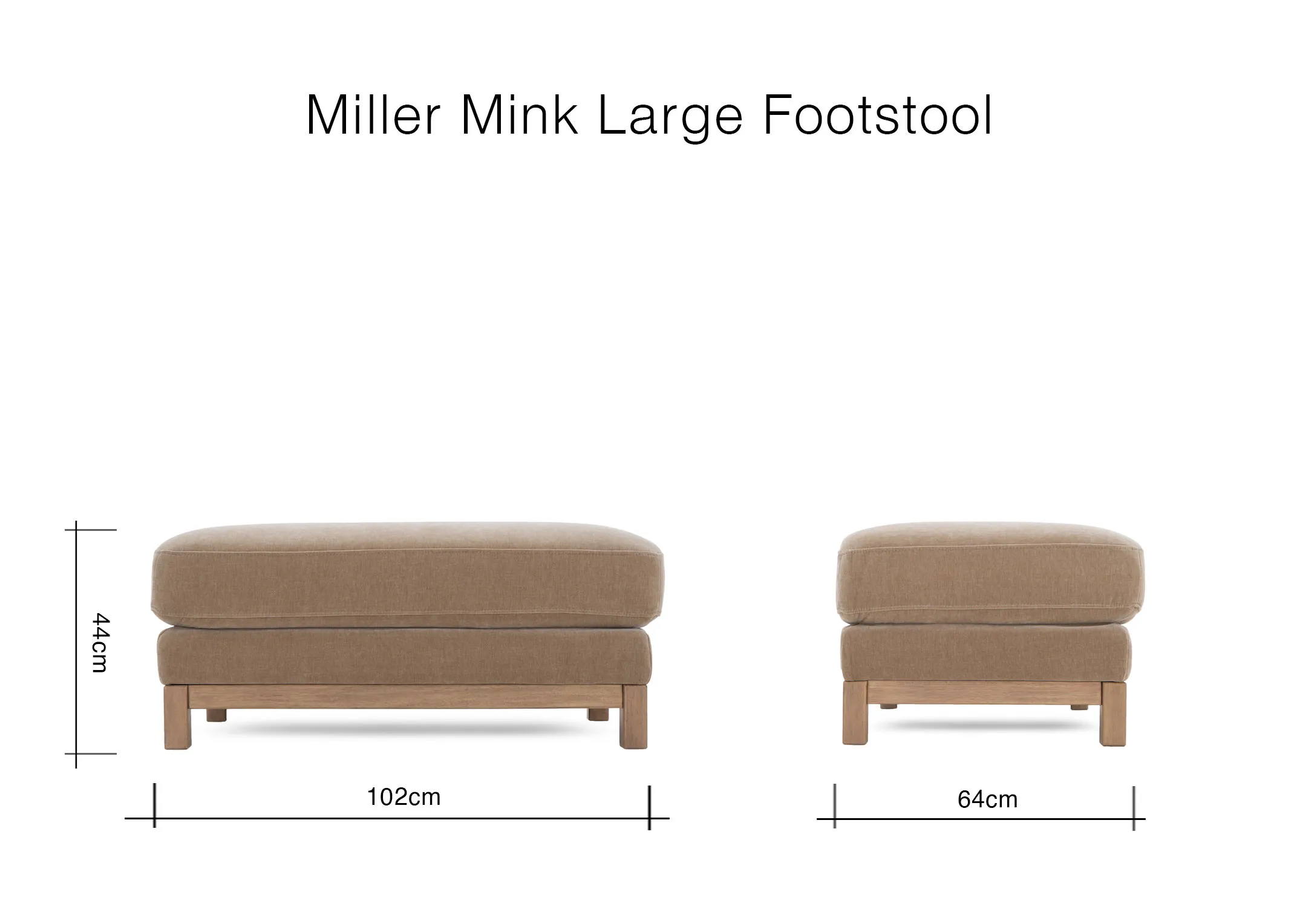 A dimension image of the Miller mink footstool with 102cm x 64cm x 44cm