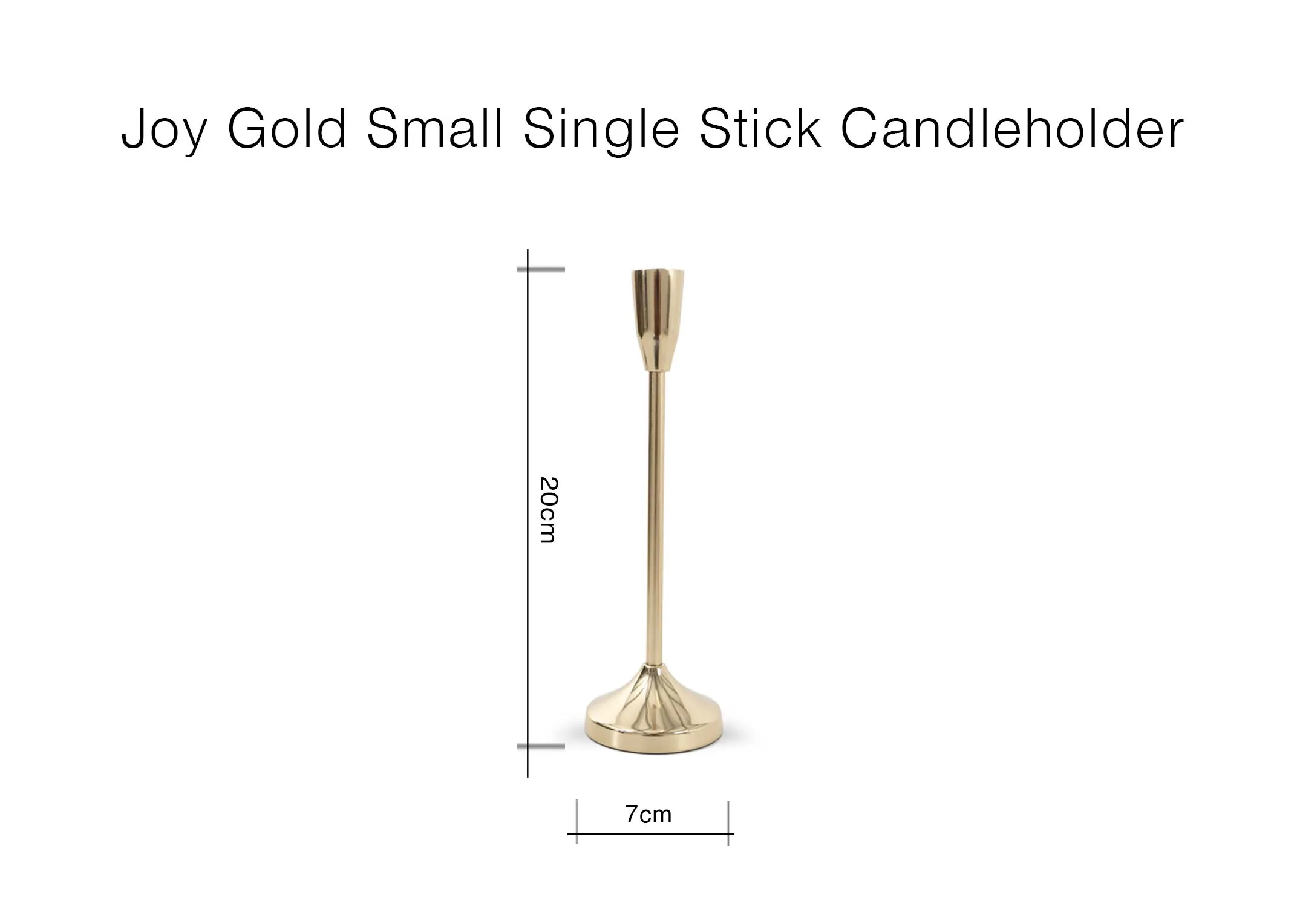 A dimension image of the Joy gold candle holder with 7cm x 20cm