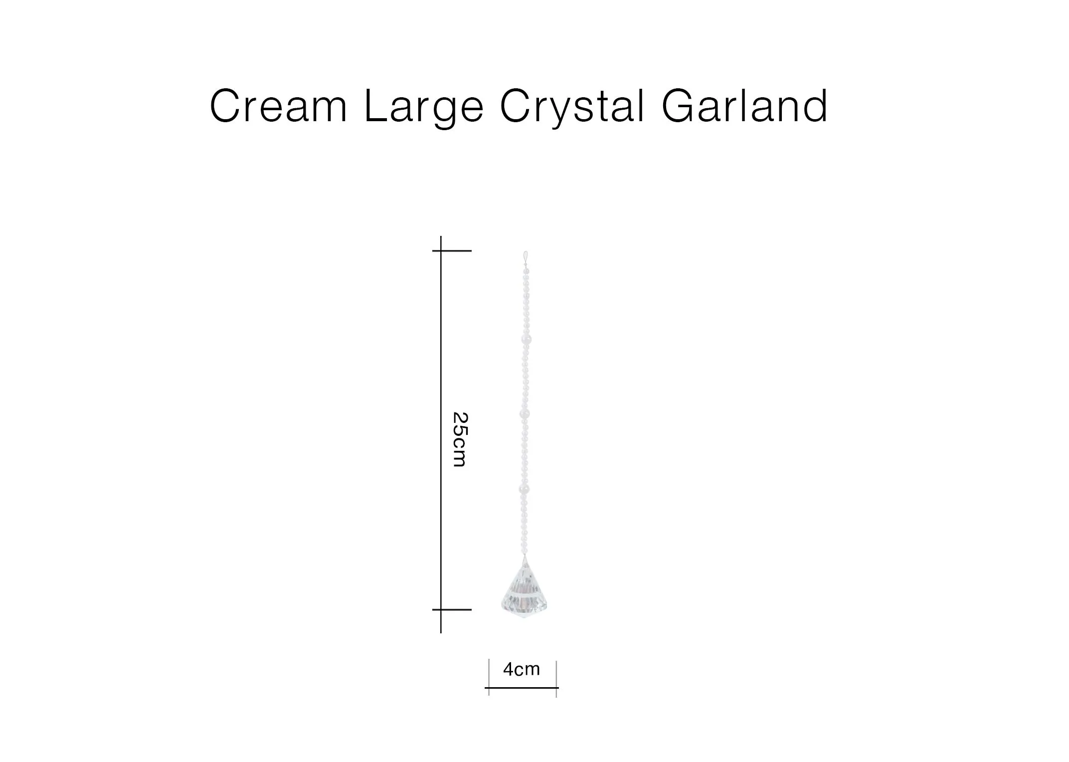 A dimension image of the Cream Large Crystal Garland with 4cm x 25cm