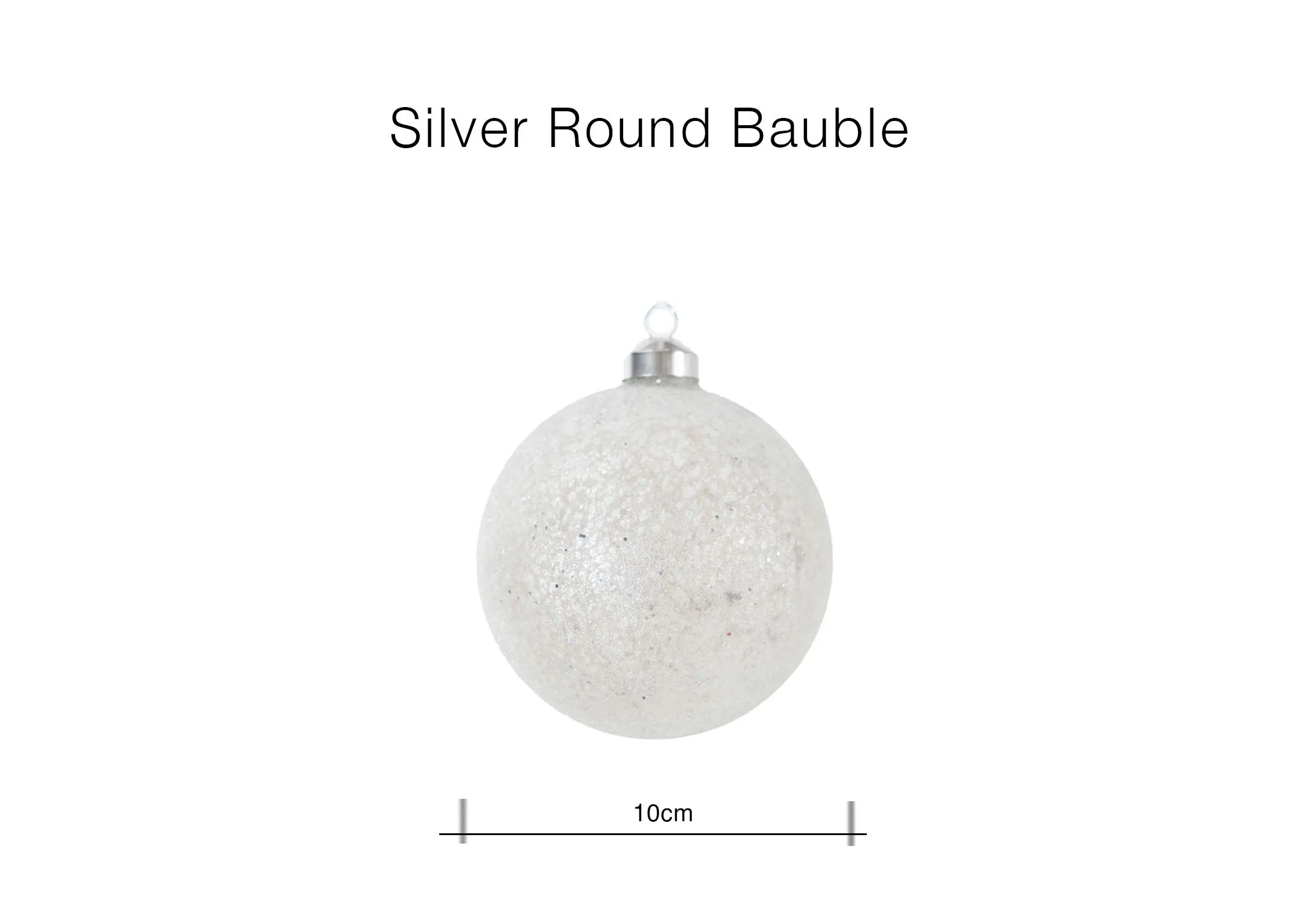 A dimension image of the Silver round bauble with 10cm